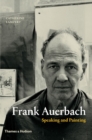 Frank Auerbach : Speaking and Painting - Book