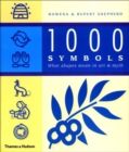 1000 Symbols : What Shapes Mean in Art and Myth - Book