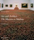 Art and Artifact : The Museum as Medium - Book