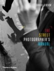 The Street Photographer's Manual - Book