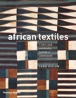 African Textiles : Colour and Creativity Across a Continent - Book