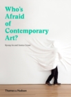 Who's Afraid of Contemporary Art? - Book