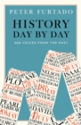 History Day by Day : 366 Voices from the Past - Book