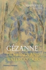 Cezanne : Drawings and Watercolours - Book