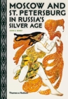 Moscow and St. Petersburg in Russia's Silver Age - Book