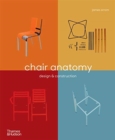 Chair Anatomy : Design and Construction - Book