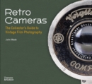Retro Cameras : The Collector's Guide to Vintage Film Photography - Book