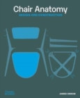 Chair Anatomy : Design and Construction - Book
