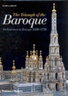 The Triumph of the Baroque : Architecture in Europe 1600-1750 - Book