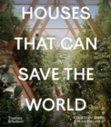 Houses That Can Save the World - Book
