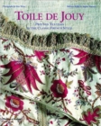 Toile De Jouy : Printed Textiles in the Classic French Style - Book