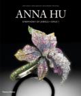 Anna Hu : Symphony of Jewels * Opus 1 - Book