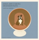 Dogs and Chairs : Designer Pairs - Book