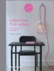 Lighting the Home : 20 Creative Projects - Book