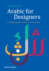 Arabic for Designers : An Inspirational Guide to Arabic culture and creativity - Book