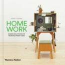 HomeWork : Design Solutions for Working from Home - Book