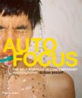 Auto Focus : The Self-Portrait in Contemporary Photography - Book