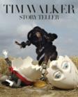 Tim Walker: Story Teller - Book