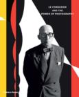 Le Corbusier and the Power of Photography - Book