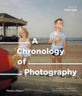 A Chronology of Photography : A Cultural Timeline from Camera Obscura to Instagram - Book