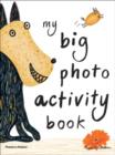 My Big Photo Activity Book - Book