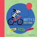 Dotty's First Book : Colours, Shapes, Numbers - Book