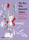 The Boy Who Sprouted Antlers - Book