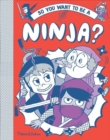 So you want to be a Ninja? - Book