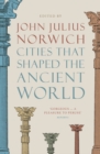 Cities That Shaped the Ancient World - eBook