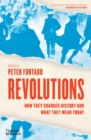 Revolutions : How they changed history and what they mean today - eBook