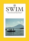 Swim & Sun: A Monocle Guide : Hot beach clubs, Perfect pools, Lake Havens - Book
