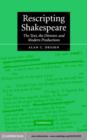 Rescripting Shakespeare : The Text, the Director, and Modern Productions - eBook