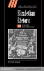 Elizabethan Rhetoric : Theory and Practice - eBook