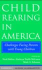 Child Rearing in America : Challenges Facing Parents with Young Children - eBook