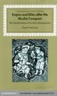 Empire and Elites after the Muslim Conquest : The Transformation of Northern Mesopotamia - eBook