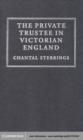 Private Trustee in Victorian England - eBook