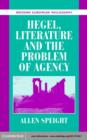 Hegel, Literature, and the Problem of Agency - eBook