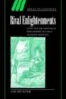 Rival Enlightenments : Civil and Metaphysical Philosophy in Early Modern Germany - eBook