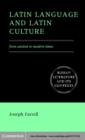 Latin Language and Latin Culture : From Ancient to Modern Times - eBook