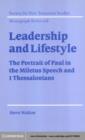Leadership and Lifestyle : The Portrait of Paul in the Miletus Speech and 1 Thessalonians - eBook