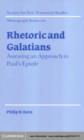 Rhetoric and Galatians : Assessing an Approach to Paul's Epistle - eBook