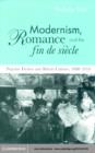 Modernism, Romance and the Fin de Siecle : Popular Fiction and British Culture - eBook