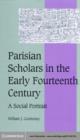 Parisian Scholars in the Early Fourteenth Century : A Social Portrait - eBook