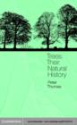 Trees : Their Natural History - P. A. Thomas