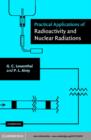 Practical Applications of Radioactivity and Nuclear Radiations - eBook