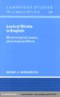 Lexical Strata in English : Morphological Causes, Phonological Effects - eBook