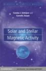 Solar and Stellar Magnetic Activity - eBook