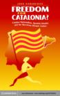 Freedom for Catalonia? : Catalan Nationalism, Spanish Identity and the Barcelona Olympic Games - eBook