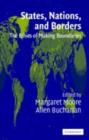 States, Nations and Borders : The Ethics of Making Boundaries - eBook