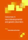 Outcomes in Neurodevelopmental and Genetic Disorders - eBook